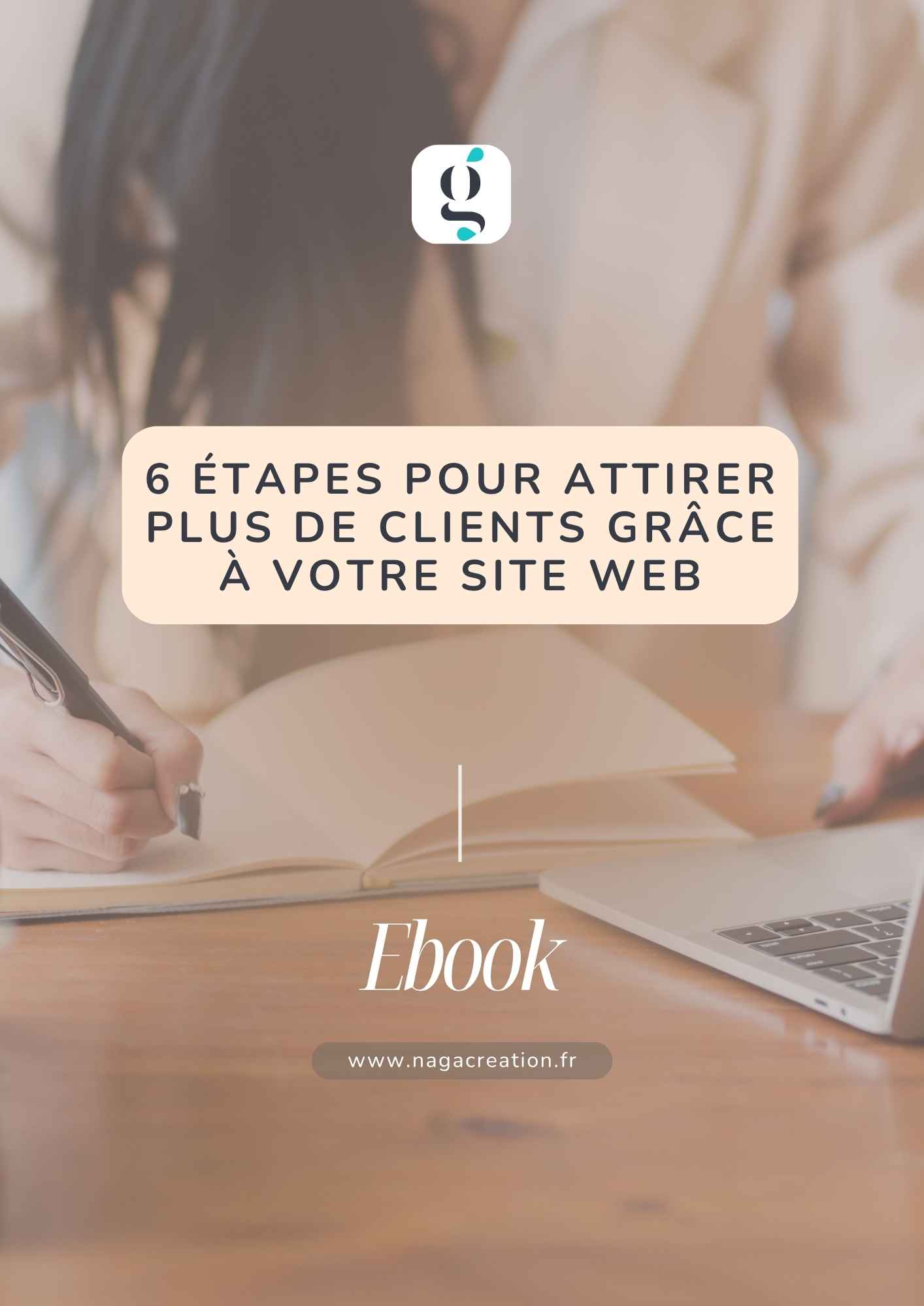 Couv- 6-etapes-pour-attirer-plus-de-clients-sur-votre-site_V2 Couv- 6-etapes-pour-attirer-plus-de-clients-sur-votre-site_V2